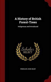 A History of British Forest-Trees